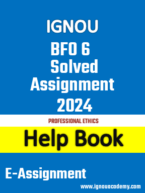 IGNOU BFO 6 Solved Assignment 2024